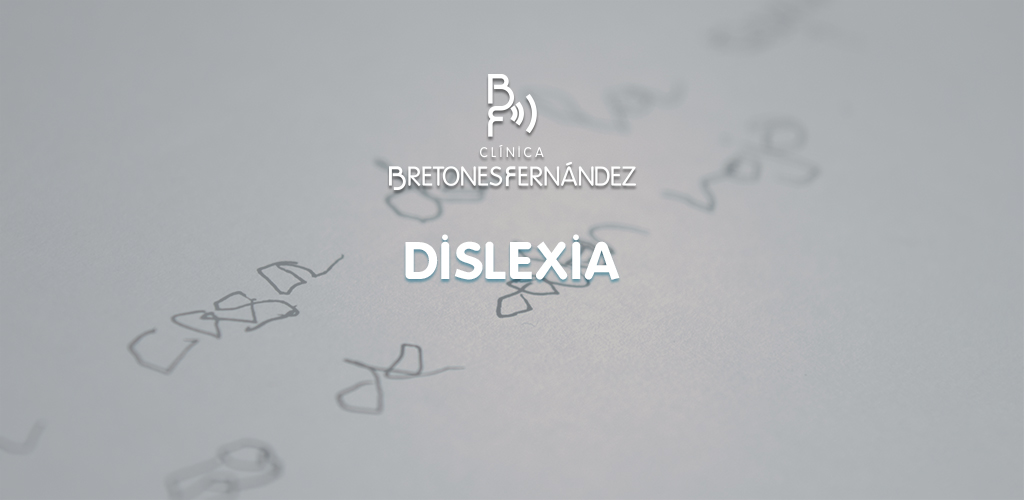 Dislexia y Lectoescritura Clínica Bretones Fernández